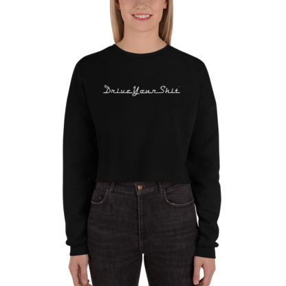 Drive Your $hit Retro Crop Sweatshirt - Image 3